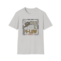 Load image into Gallery viewer, Hope in 4-Low T-Shirt
