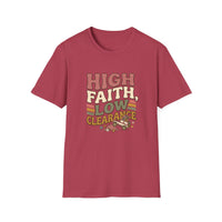 Load image into Gallery viewer, High Faith, Low Clearance T-Shirt