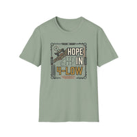 Load image into Gallery viewer, Hope in 4-Low T-Shirt