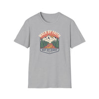 Load image into Gallery viewer, Walk by Faith Not by Sight T-Shirt