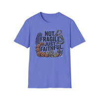 Load image into Gallery viewer, Not Fragile Just Faithful T-Shirt