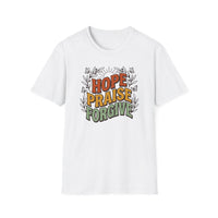 Load image into Gallery viewer, Hope Praise Forgive T-Shirt