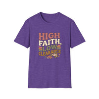 Load image into Gallery viewer, High Faith, Low Clearance T-Shirt